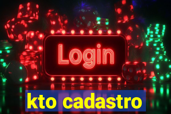 kto cadastro