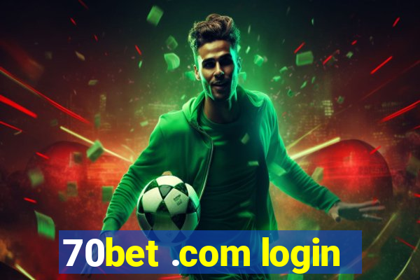 70bet .com login