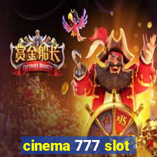 cinema 777 slot