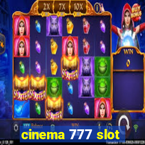 cinema 777 slot