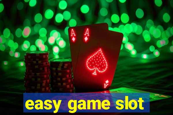 easy game slot