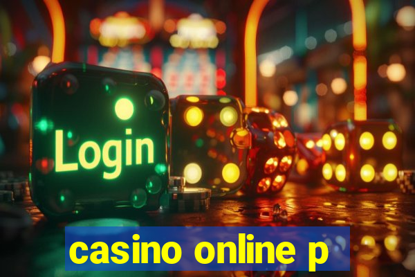 casino online p