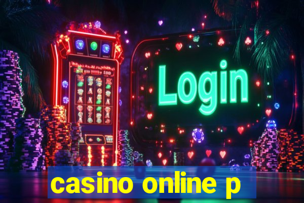 casino online p