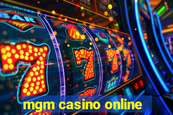 mgm casino online