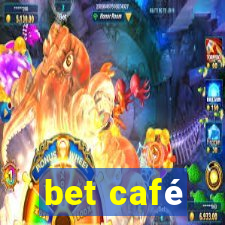 bet café