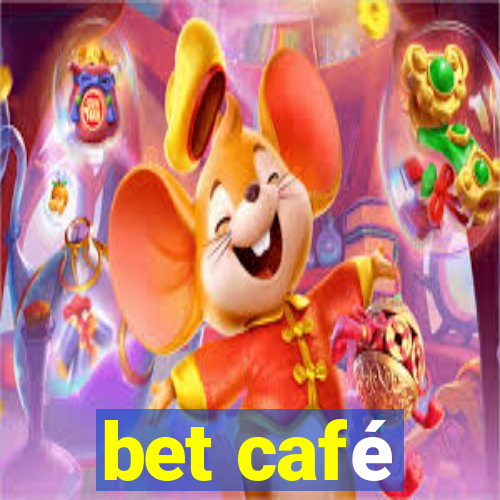 bet café