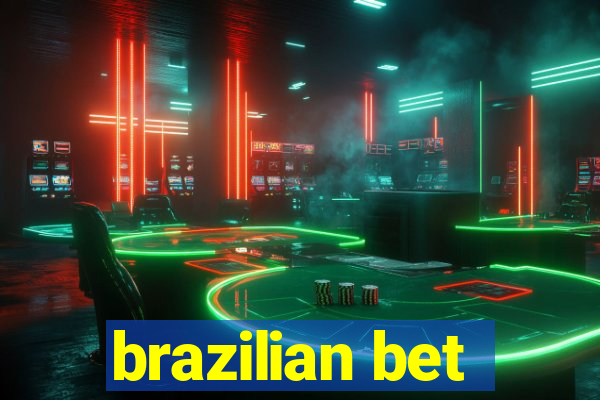 brazilian bet