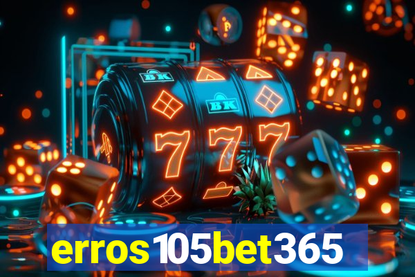 erros105bet365