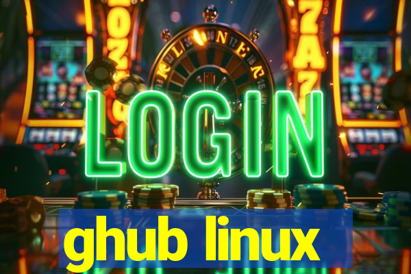 ghub linux