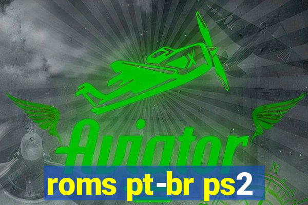 roms pt-br ps2