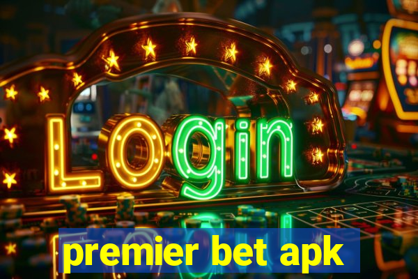 premier bet apk