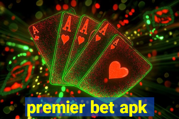 premier bet apk