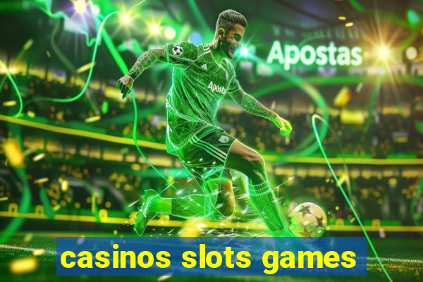 casinos slots games