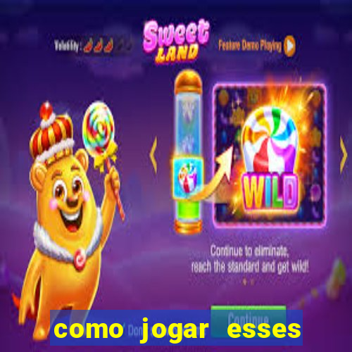 como jogar esses jogos que ganha dinheiro