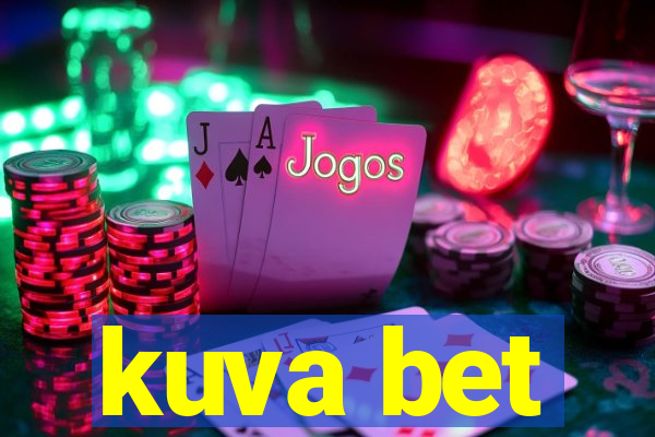 kuva bet