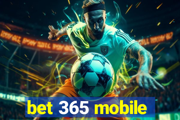 bet 365 mobile