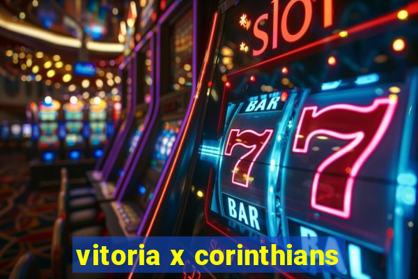 vitoria x corinthians