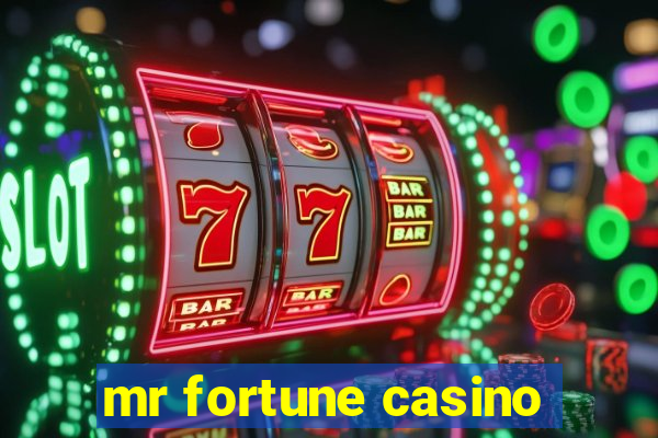 mr fortune casino