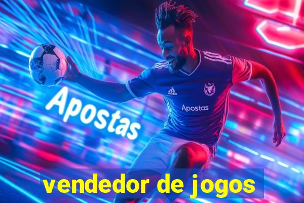 vendedor de jogos