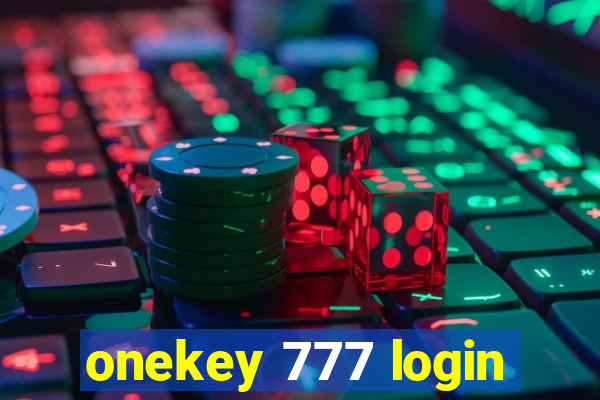 onekey 777 login