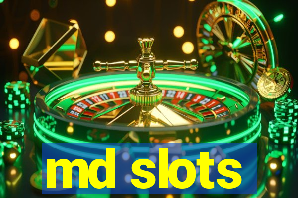 md slots