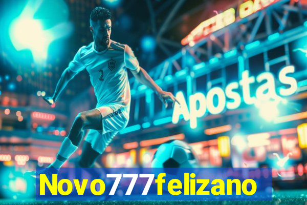 Novo777felizano