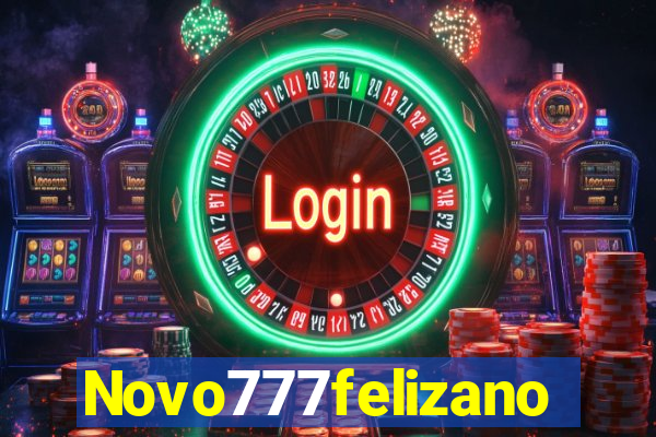 Novo777felizano