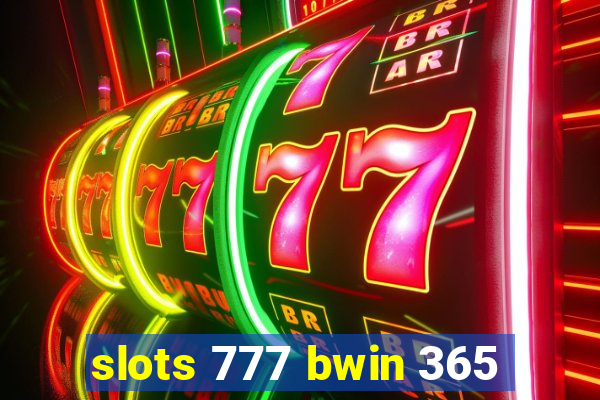 slots 777 bwin 365