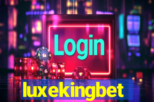 luxekingbet