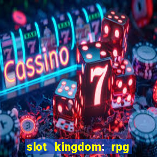 slot kingdom: rpg coin games