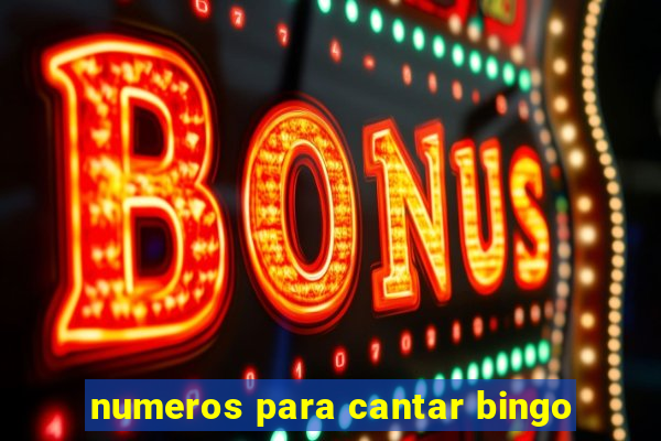 numeros para cantar bingo