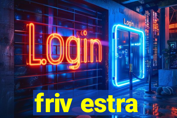 friv estra