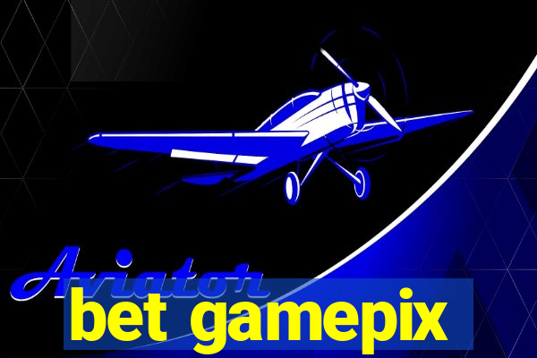 bet gamepix