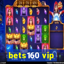 bets160 vip