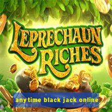 anytime black jack online