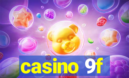 casino 9f