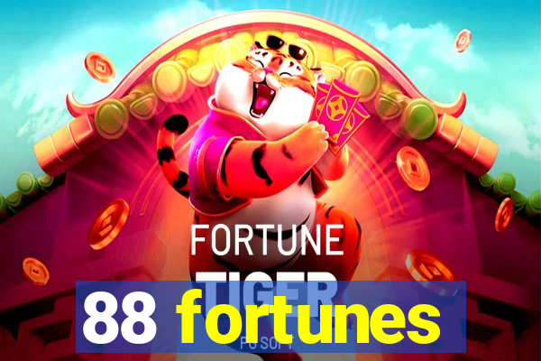 88 fortunes