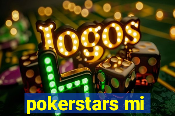 pokerstars mi