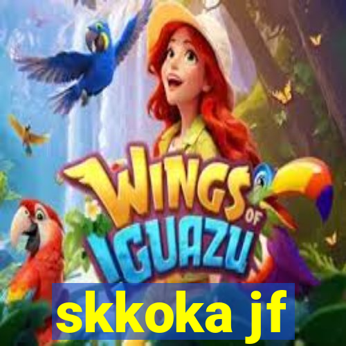 skkoka jf