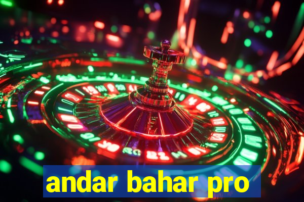 andar bahar pro