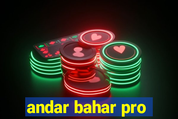 andar bahar pro