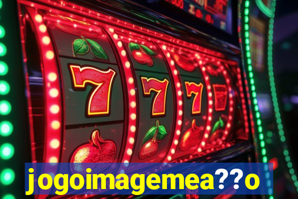 jogoimagemea??o