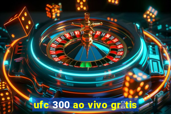 ufc 300 ao vivo gr谩tis