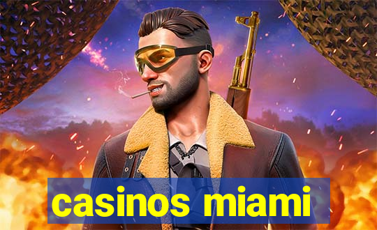 casinos miami