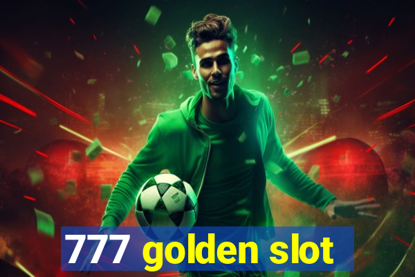 777 golden slot