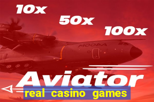 real casino games for real cash