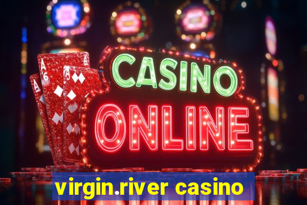 virgin.river casino