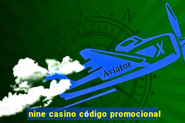 nine casino código promocional