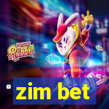 zim bet