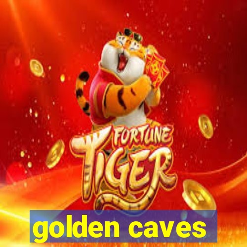 golden caves